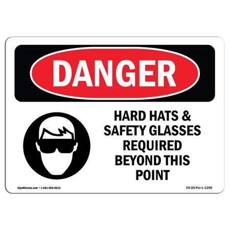 Signmission OSHA Danger, Hard Hats Safety Glasses Required Beyond, 24in X 18in Decal, 24" W, 18" H, Landscape OS-DS-D-1824-L-1298